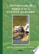 Descubriendo el Parque de la Fuente del Berro