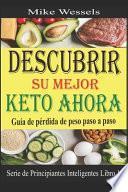 Descubrir Su Mejor Keto Ahora