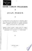 Desde Carlos Pellegrini a Juan Perón