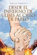 Desde el infieno de Ulises al cielo de Pablo