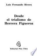 Desde el trialismo de Herrera Figueroa