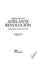Desde este día adelante revolución