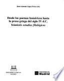 Desde los poemas homéricos hasta la prosa griega del siglo IV d.C.