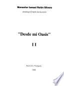 Desde mi oasis: Nos. 172-311, 24 agosto 1993-1 de mayo 1996