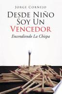 Desde Niño Soy Un Vencedor
