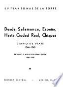 Desde Salamanca, España, hasta Ciudad Real, Chiapas