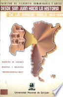Desde San Juan hacia la historia de la región