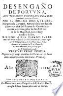 Desengaño de fortuna muy provechoso y necesario para todo genero gentes y estados