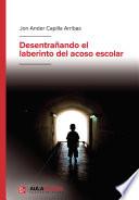 Desentrañando el laberinto del acoso escolar