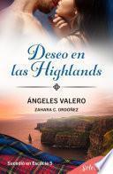 Deseo en las Highlands (Sucedió en Escocia 5)