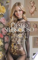 Deseo Silencioso: Sin Voce en Nailon | Novela Erótica