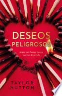 Deseos peligrosos