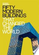 Design Museum: Fifty Modern Buildings That Changed the World