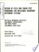 Design of Field and Crash Test Programs for Inflatable Occupant Restraint Systems. Final Report