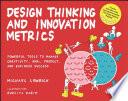 Design Thinking and Innovation Metrics