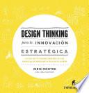 Design thinking para la innovación estratégica