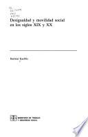 Desigualdad y movilidad social en los siglos XIX y XX