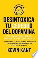Desintoxica Tu Cerebro del Dopamina