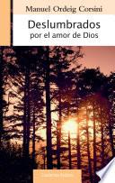 Deslumbrados por el amor de Dios