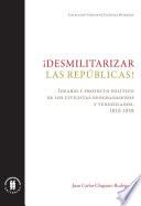 ¡Desmilitarizar las repúblicas!