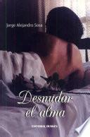 Desnudar El Alma