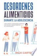 Desordenes Alimenticios durante la Adolescencia