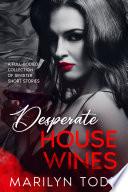 Desperate House Wines