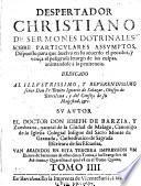 Despertador christiano de sermones dotrinales sobre particulares assumptos