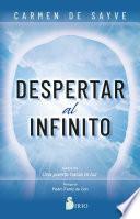 DESPERTAR AL INFINITO