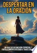 Despertar En La Oración