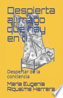 Despierta al mago que hay en ti: Despertar de la conciencia