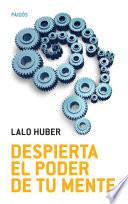 Despierta el poder de tu mente