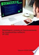 Despliegue y puesta en funcionamiento de componentes software. UF1291.