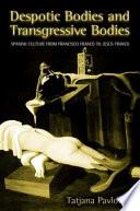 Despotic Bodies and Transgressive Bodies