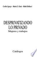 Desprivatizando lo privado
