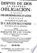 Despues de Dios la primera obligacion y glosa de ordenes militares ...