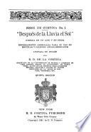 Después de la lluvia el sol: comedia en un acto y en prosa...