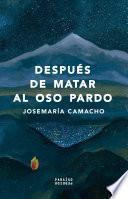 Después de matar al oso pardo