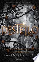 Destello (La Prisionera de Oro 2)