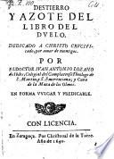 Destierro Y Azote Del Libro Del Dvelo ... En Forma Vvlgar Y Predicable