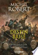 Destin Brisé - L'Ange du Chaos Tome 10