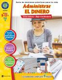 Destrezas Prácticas Para la Vida - Administrar el Dinero Gr. 9-12+