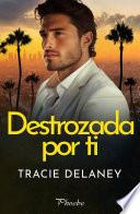 Destrozada por ti