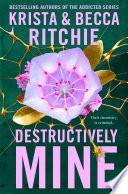 Destructively Mine