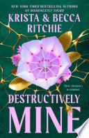 Destructively Mine