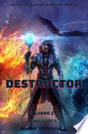 Destructor:Un Fantasía LitRPG Aventura Novela(Libro 1)