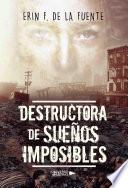 Destructora de sueños Imposibles