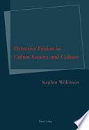Detective Fiction in Cuban Society and Culture