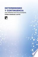 Determinismo y contingencia