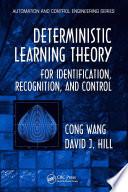 Deterministic Learning Theory for Identification, Recognition, and Control